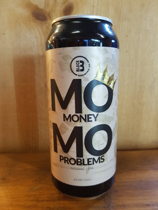 Mo Money Mo Problems IPA